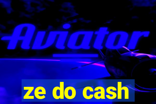 ze do cash