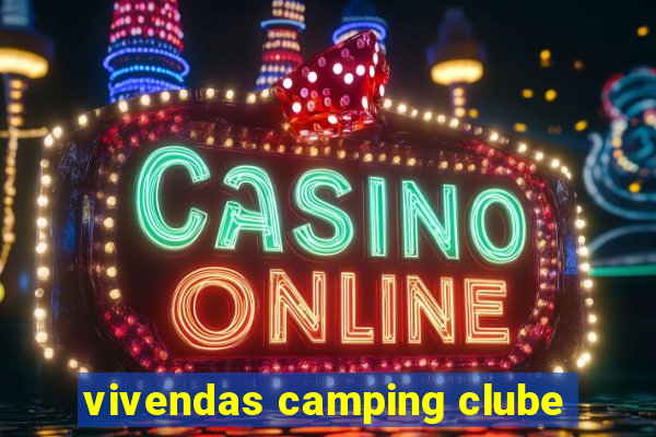 vivendas camping clube