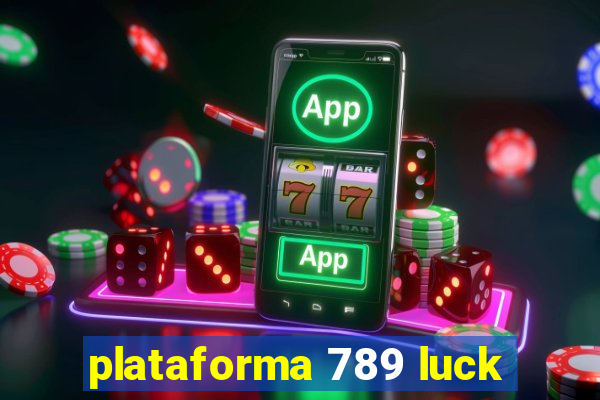 plataforma 789 luck