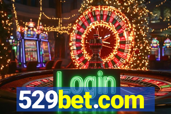 529bet.com