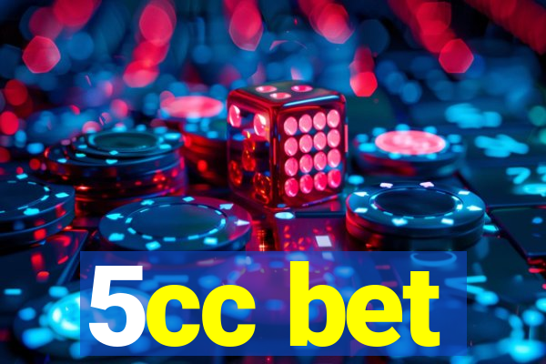 5cc bet