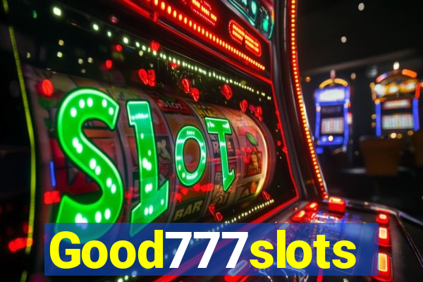 Good777slots