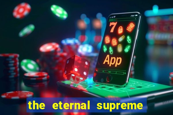 the eternal supreme 288 pt br