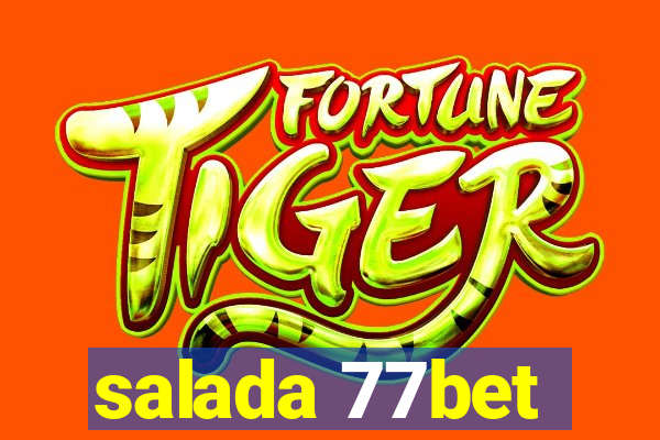 salada 77bet