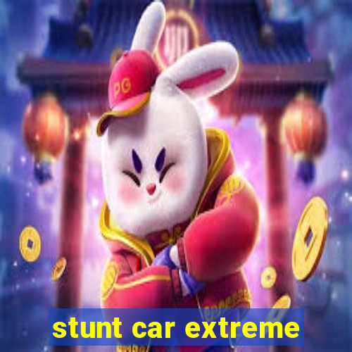 stunt car extreme