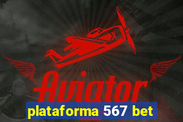 plataforma 567 bet