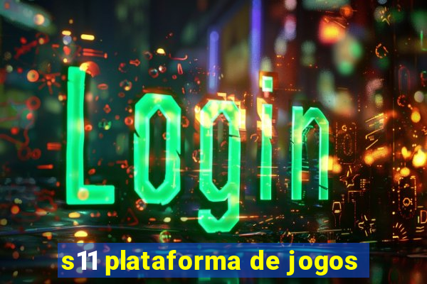 s11 plataforma de jogos