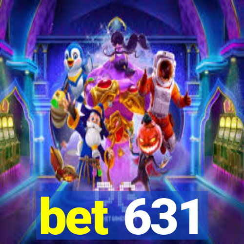 bet 631