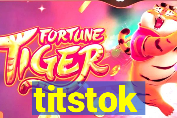 titstok