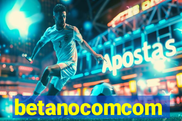 betanocomcom