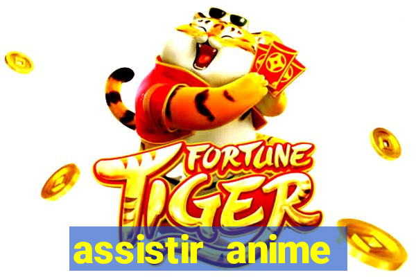 assistir anime online dublado