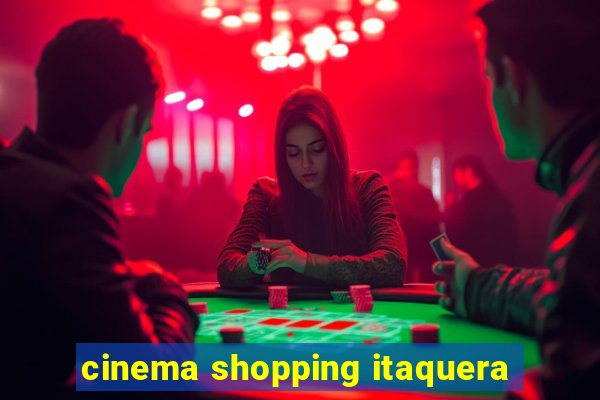 cinema shopping itaquera