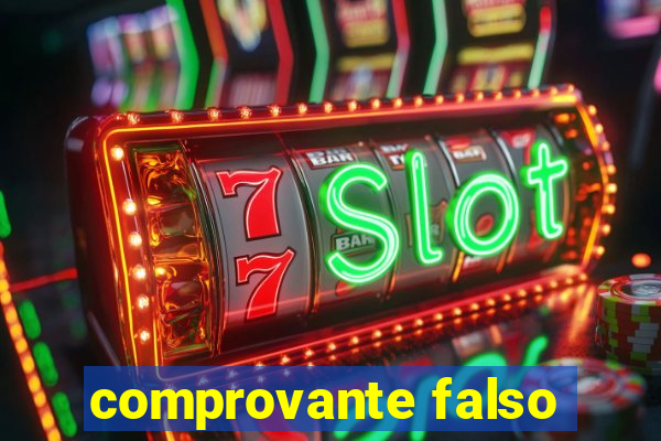 comprovante falso