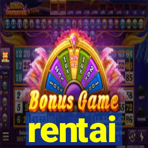 rentai