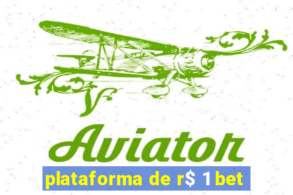 plataforma de r$ 1 bet