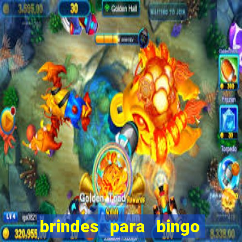 brindes para bingo de empresa