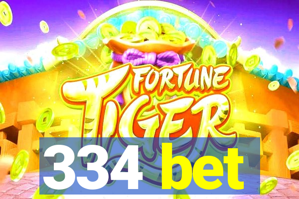 334 bet