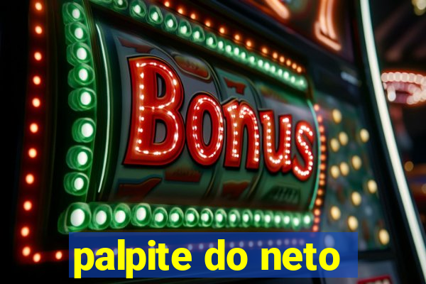 palpite do neto