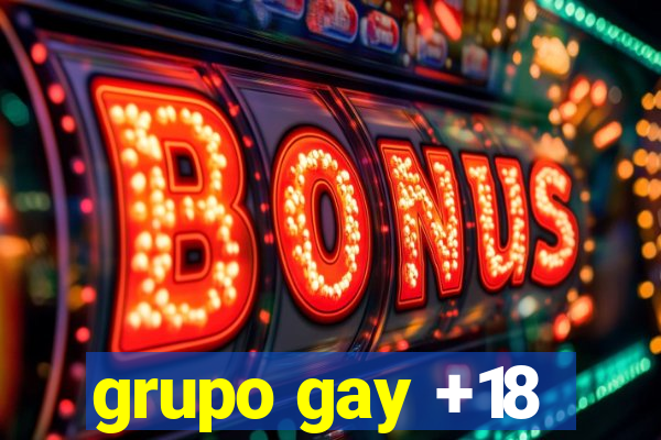 grupo gay +18