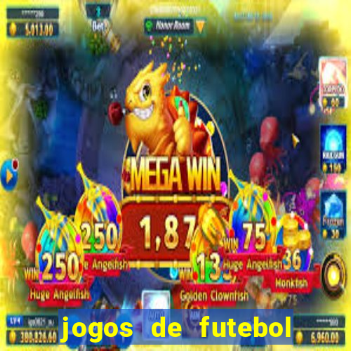 jogos de futebol com dinheiro infinito