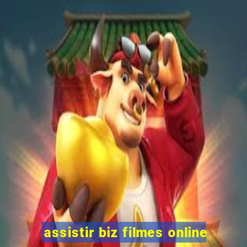 assistir biz filmes online