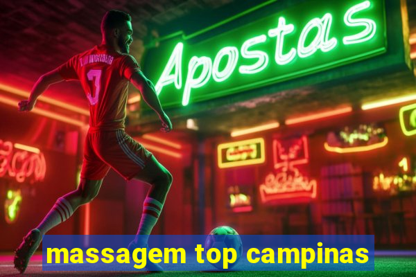 massagem top campinas