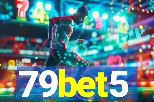 79bet5