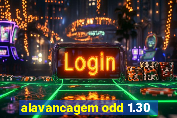 alavancagem odd 1.30