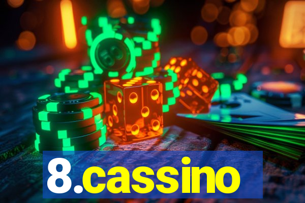 8.cassino