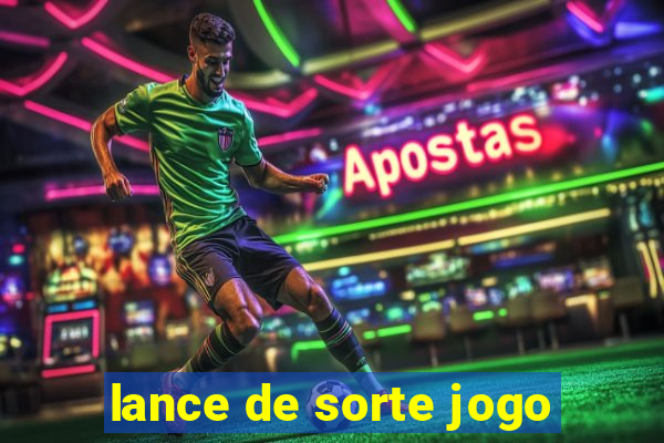 lance de sorte jogo