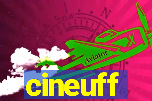 cineuff