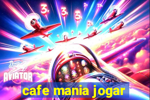 cafe mania jogar