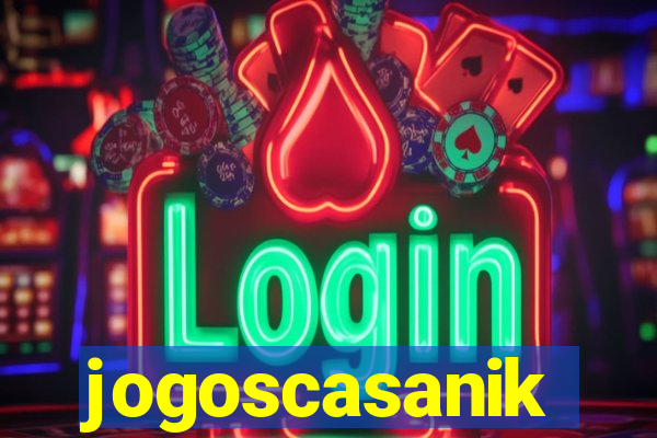 jogoscasanik