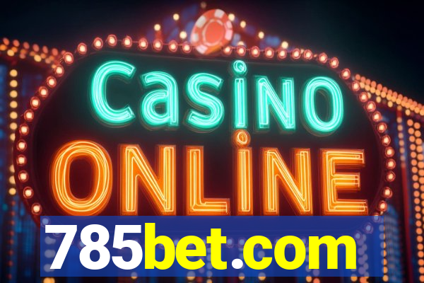 785bet.com