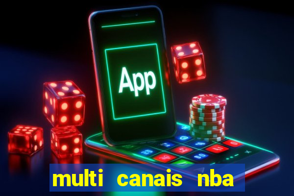 multi canais nba ao vivo