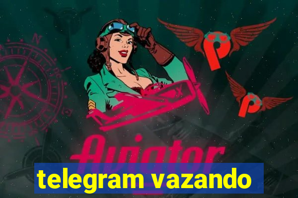 telegram vazando