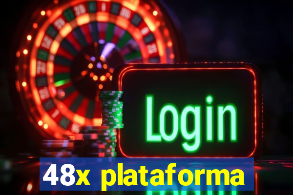 48x plataforma