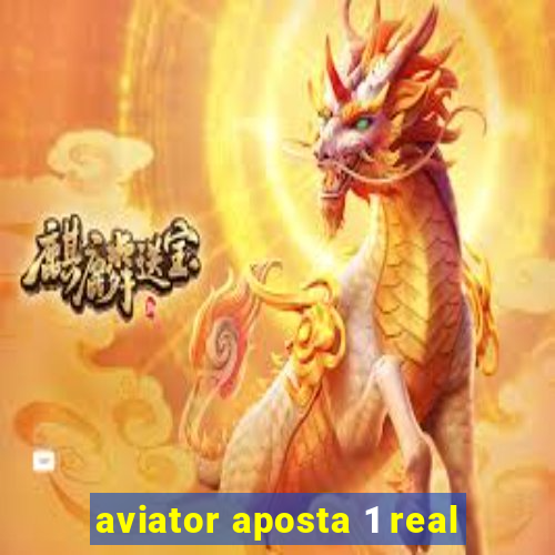 aviator aposta 1 real