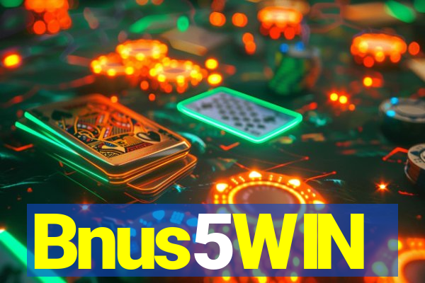 Bnus5WIN