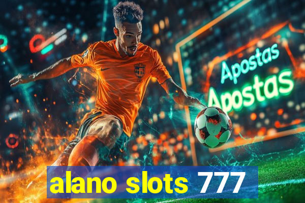 alano slots 777