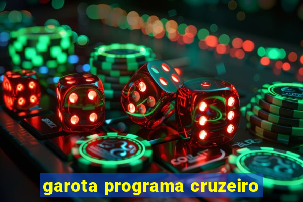 garota programa cruzeiro