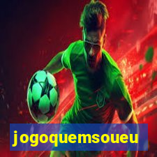 jogoquemsoueu