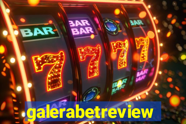 galerabetreview