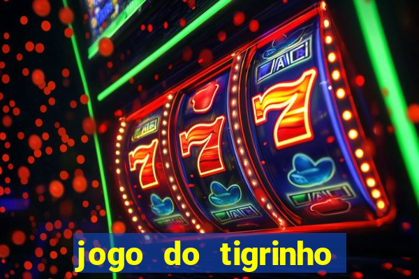 jogo do tigrinho fortune tiger demo