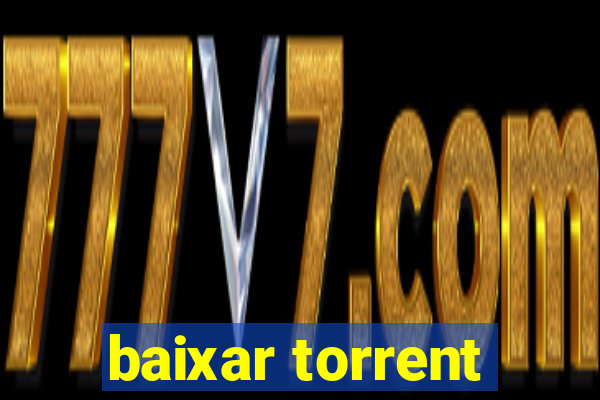 baixar torrent