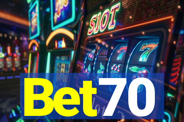 Bet70