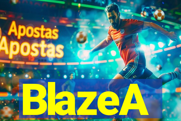 BlazeA