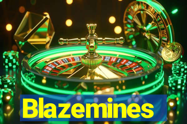 Blazemines