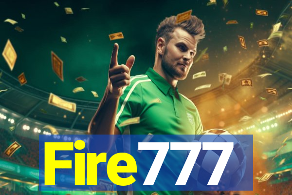 Fire777