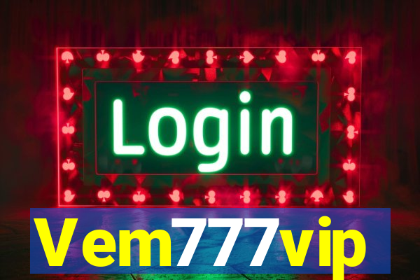 Vem777vip